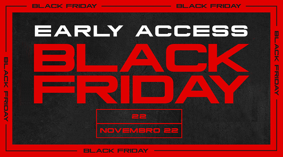 early access black friday do bzr e bazar desportivo dia 22 de novembro de 22